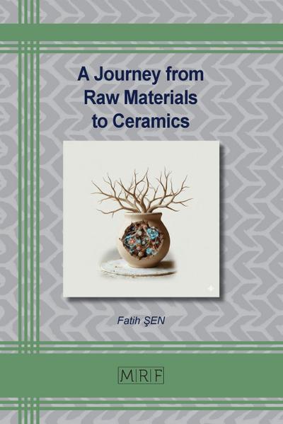 A Journey from Raw Materials to Ceramics