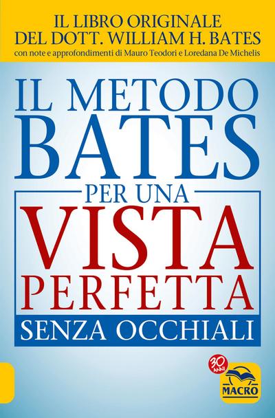 Il Metodo Bates per una Vista Perfetta Senza Occhiali