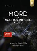 Mord im Nacktschnecken-Milieu