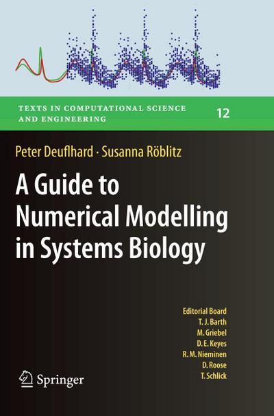 A Guide to Numerical Modelling in Systems Biology