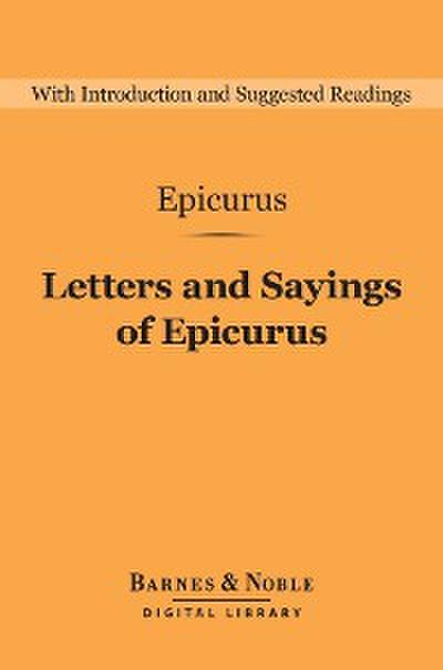 Letters and Sayings of Epicurus (Barnes & Noble Digital Library)