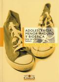Adolescencia, menor maduro y bioética