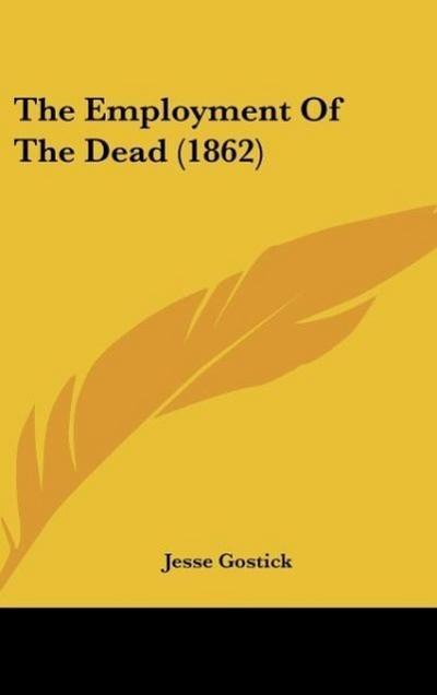 The Employment Of The Dead (1862)