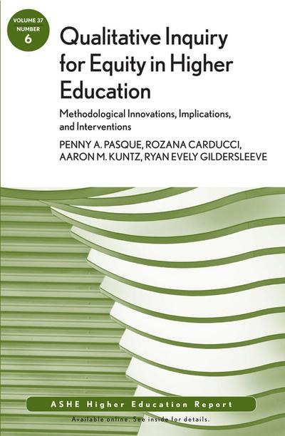 Qualitative Inquiry for Equity in Higher Education