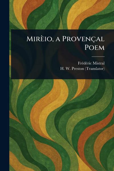 Mirèio, a Provençal Poem