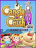 Candy Crush Soda Saga Game Guide