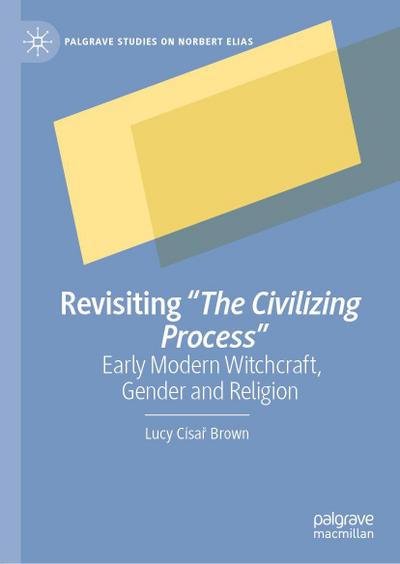 Revisiting "The Civilizing Process"