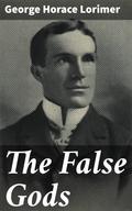 The False Gods