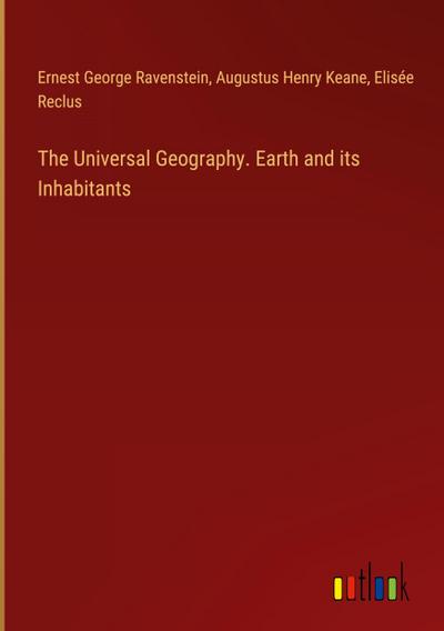 The Universal Geography. Earth and its Inhabitants