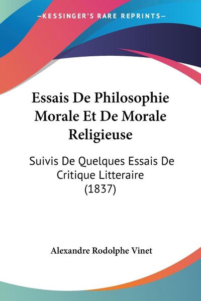 Essais De Philosophie Morale Et De Morale Religieuse