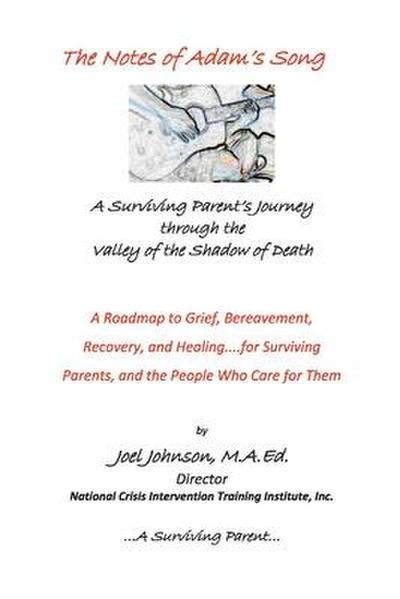 The Notes of Adam’s Song: A Surviving Parent’s Journey Through the Valley