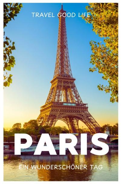 PARIS - Ein wunderschöner Tag