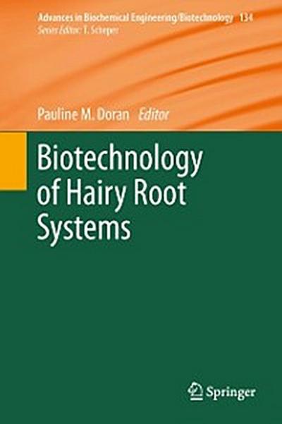 Biotechnology of Hairy Root Systems