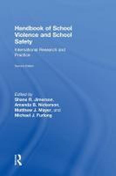 Handbook of School Violence and School Safety