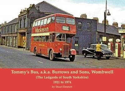 Tommy’s Bus, a.k.a. Burrows and Sons, Wombwell