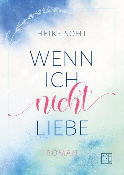 Wenn ich nicht liebe