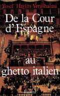 De la Cour d’Espagne au ghetto italien