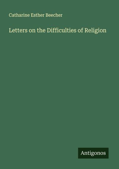 Letters on the Difficulties of Religion