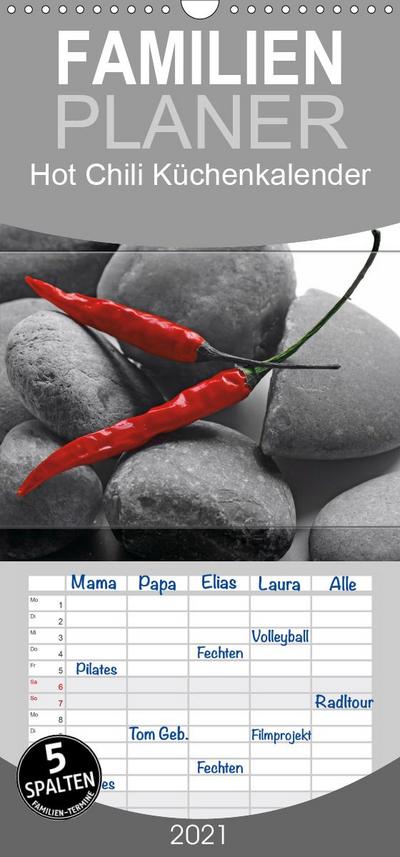 Hot Chili Küchen Kalender - Familienplaner hoch (Wandkalender 2021 , 21 cm x 45 cm, hoch)