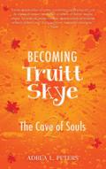 Becoming Truitt Skye 2