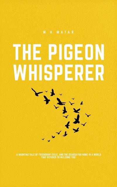 The Pigeon Whisperer