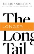 The Long Tail: Why the Future of Business Is Selling Less of More
