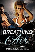 Breathing His Air