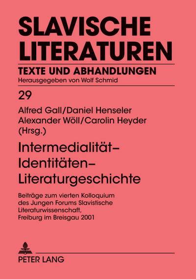 Intermedialität - Identitäten - Literaturgeschichte