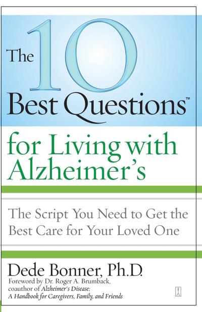 The 10 Best Questions for Living with Alzheimer’s