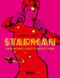 Starman - David Bowie’s Ziggy Stardust Years
