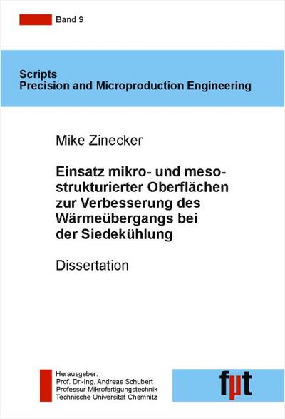 Einsatz mikro- und mesostrukturierter Oberflächen zur Verbesserung des Wärmeübergangs bei der Siedekühlung
