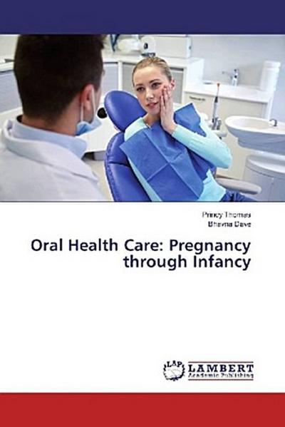 Oral Health Care: Pregnancy through Infancy