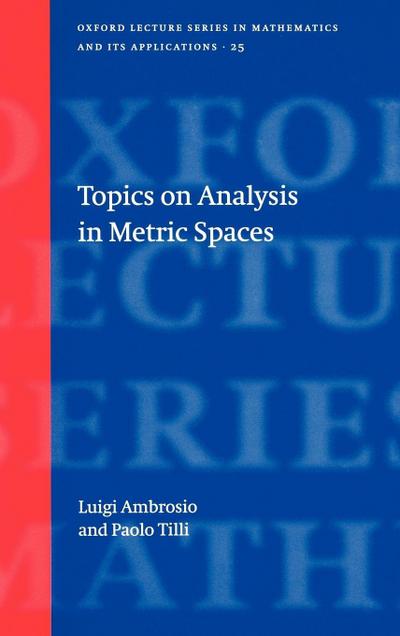 Topics on Analysis in Metric Spaces