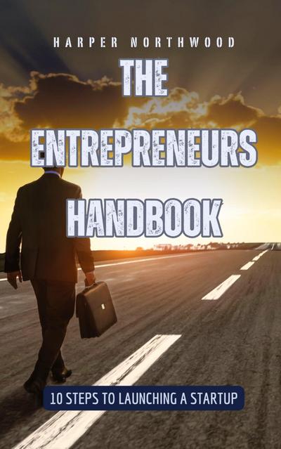 The Entrepreneurs Handbook