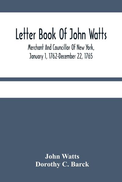 Letter Book Of John Watts