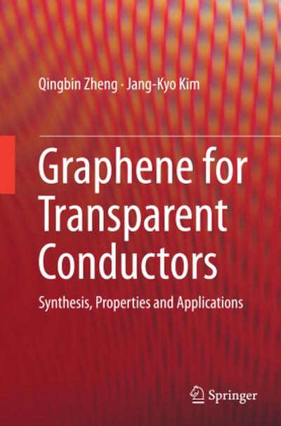 Graphene for Transparent Conductors