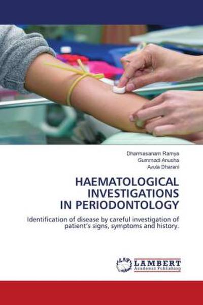 HAEMATOLOGICAL INVESTIGATIONS IN PERIODONTOLOGY