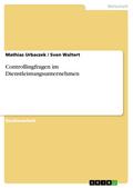 Controllingfragen im Dienstleistungsunternehmen (German Edition)