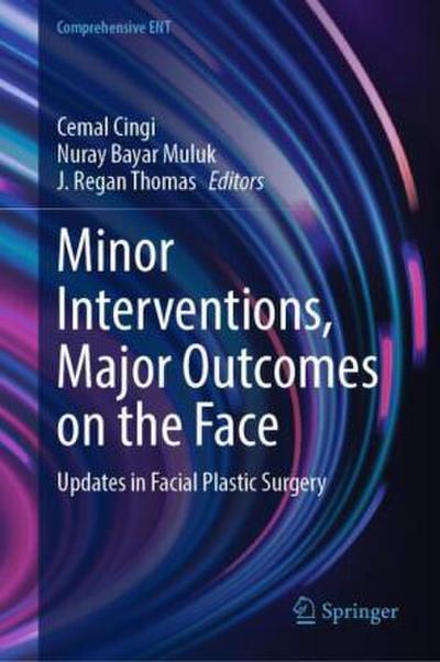Minor Interventions, Major Outcomes on the Face