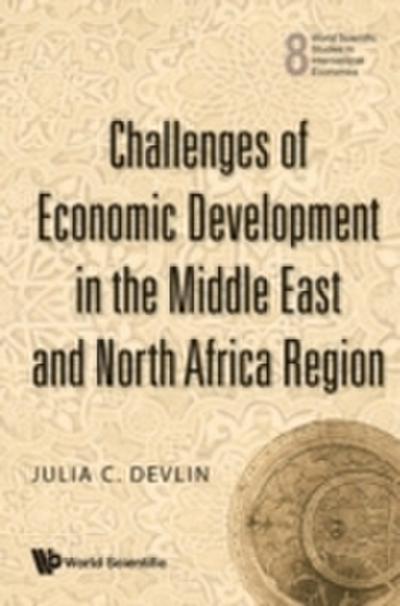Challenges Of Economic Development In The Middle East And North Africa Region