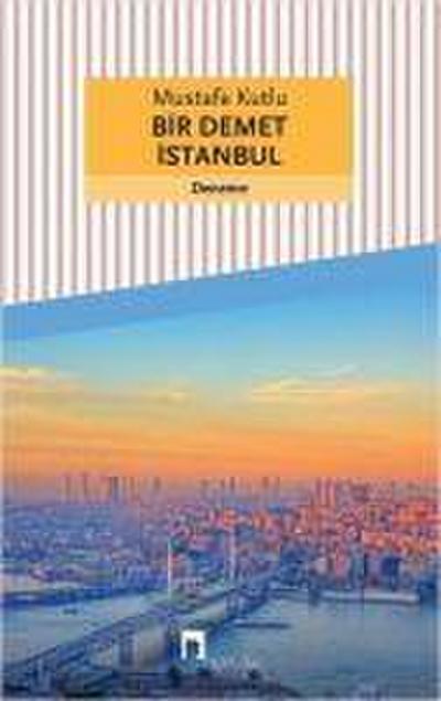 Bir Demet Istanbul