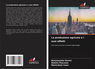 La produzione agricola e i suoi effetti