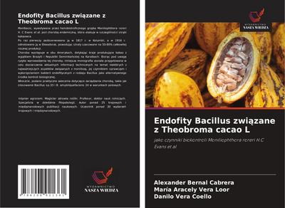 Endofity Bacillus zwi¿zane z Theobroma cacao L