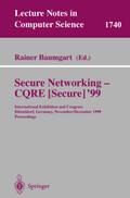 Secure Networking - CQRE (Secure) ’99