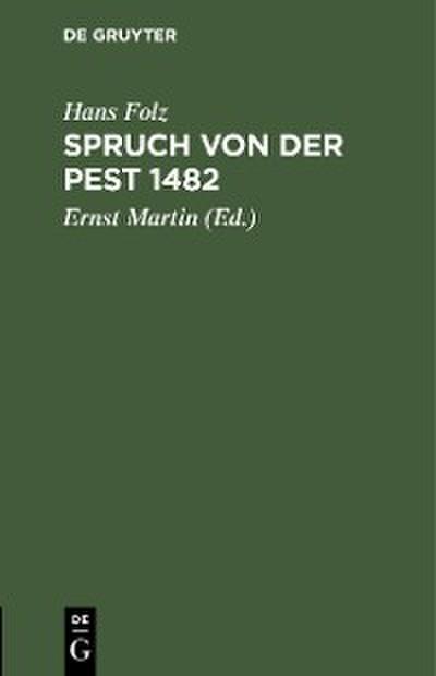 Spruch von der Pest 1482
