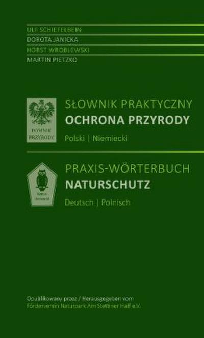 Slownik praktyczny Ochrona przyrody Polski | Niemiecki - Praxis-Wörterbuch Naturschutz Polnisch-Deutsch