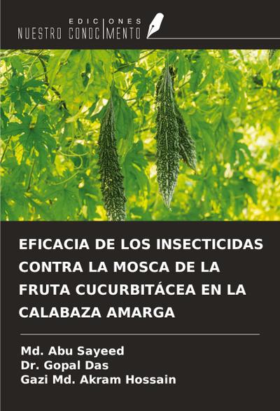 EFICACIA DE LOS INSECTICIDAS CONTRA LA MOSCA DE LA FRUTA CUCURBITÁCEA EN LA CALABAZA AMARGA