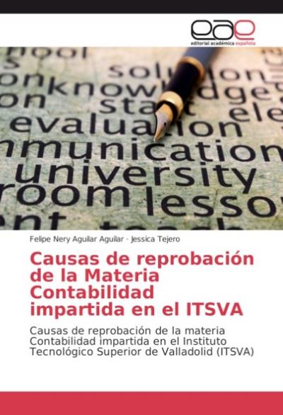 Causas de reprobación de la Materia Contabilidad impartida en el ITSVA