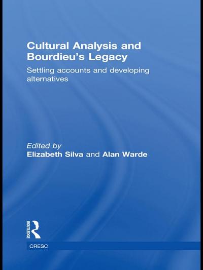 Cultural Analysis and Bourdieu’s Legacy