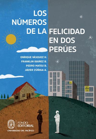 Los números de la felicidad en dos Perúes